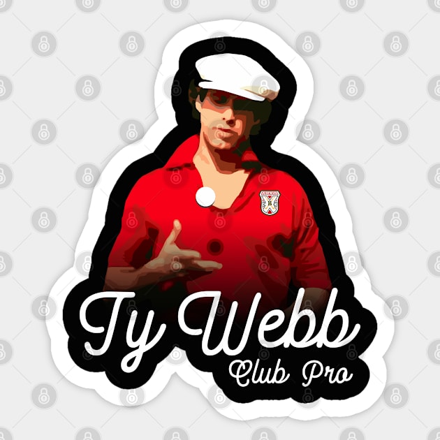 TY WEBB Sticker by YourLuckyTee